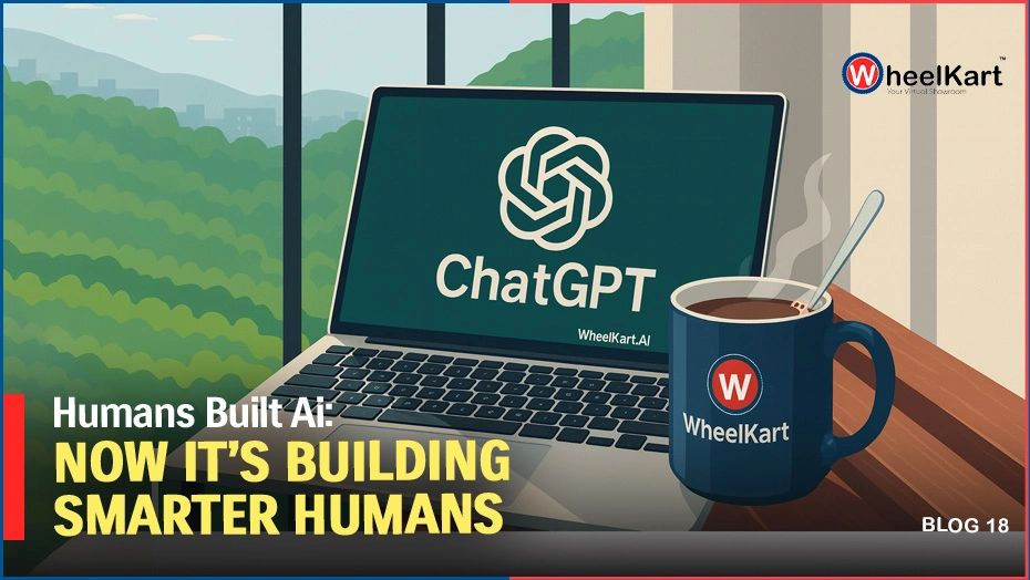 How AI Changed My Life: From ChatGPT Mistake to Tesla’s Smart Revolution | Wheelkart
